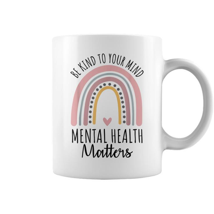 Be Kind Mental Health Matters Polka Dot Rainbow Awareness  Coffee Mug