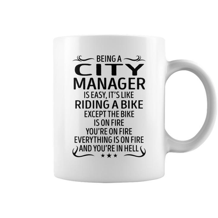 Being A City Manager Like Riding A Bike  Coffee Mug