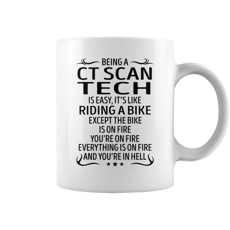 Being A Ct Scan Tech Like Riding A Bike  Coffee Mug
