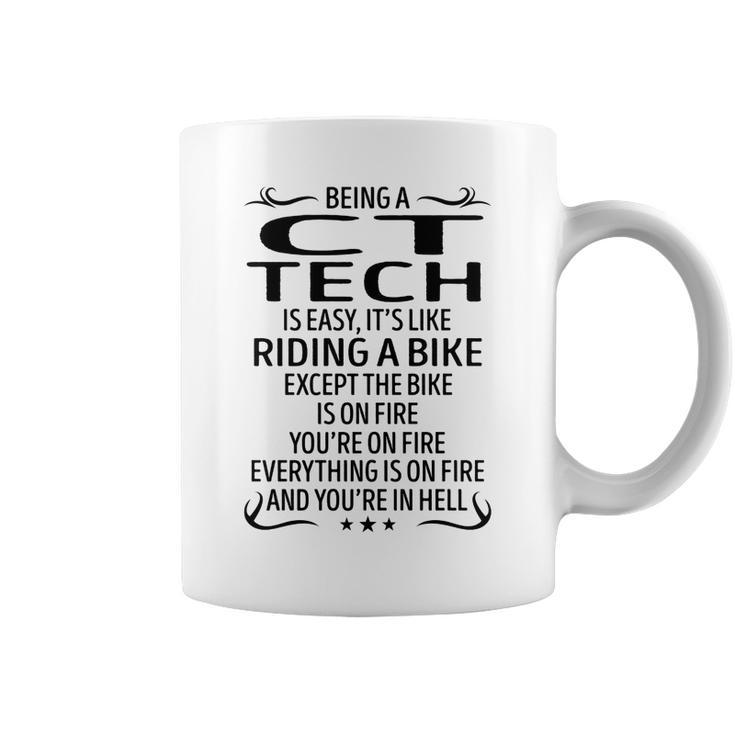 Being A Ct Tech Like Riding A Bike  Coffee Mug