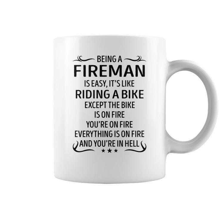 Being A Fireman Like Riding A Bike  Coffee Mug