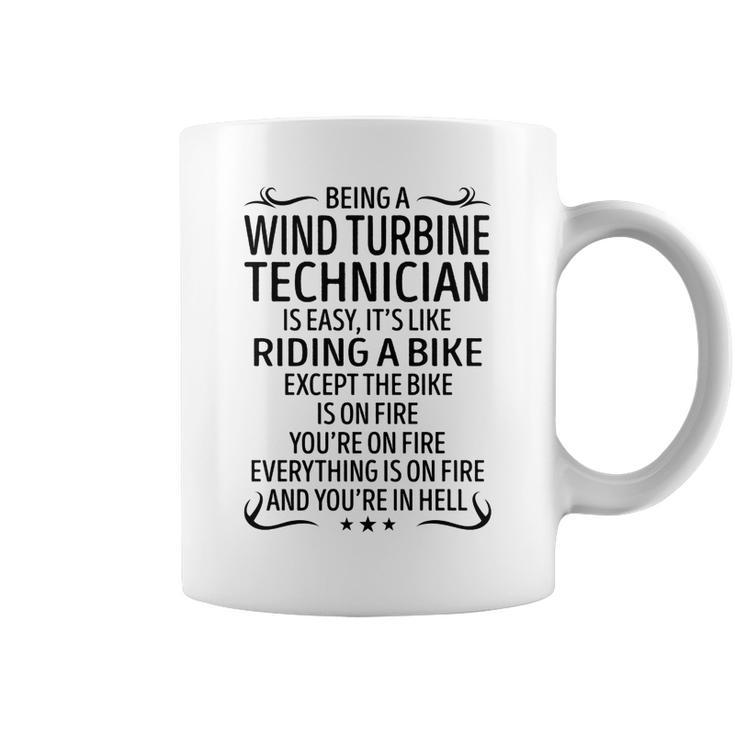 Being A Wind Turbine Technician Like Riding A Bike  Coffee Mug