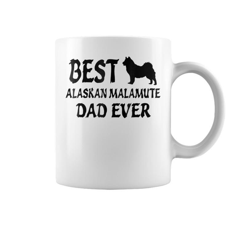 Best Alaskan Malamute Dad Ever Coffee Mug