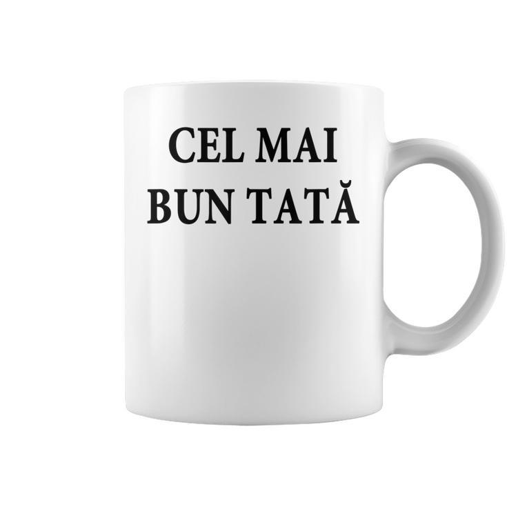 Best Dad Ever Romanian Language Funny Fathers Day Vacation Coffee Mug
