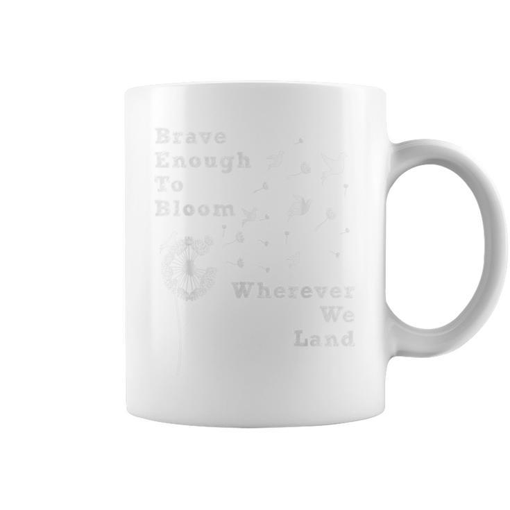 Brave Enough To Bloom April Month Of The Military Child  Coffee Mug