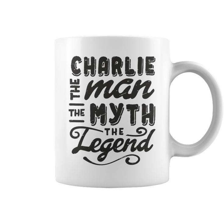 Charlie The Man Myth Legend Gift Ideas Mens Name Coffee Mug