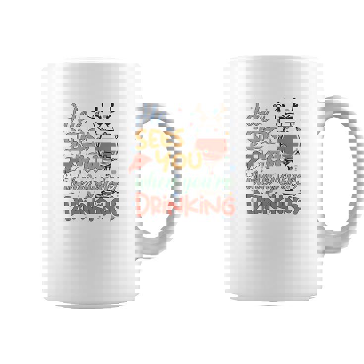 Christmas He Sees You When You Are Drinking V2 Coffee Mug