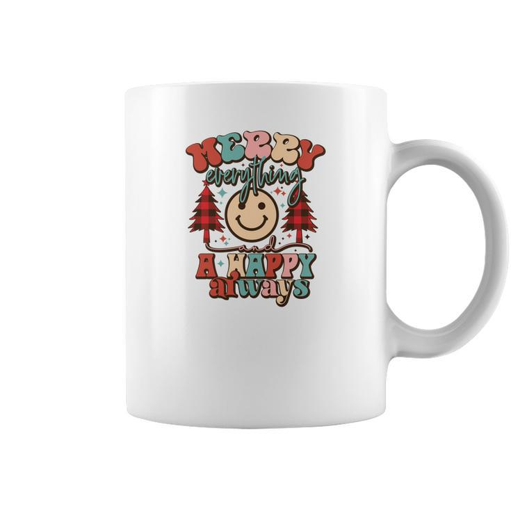 Christmas Merry Everything And A Happy Always Coffee Mug