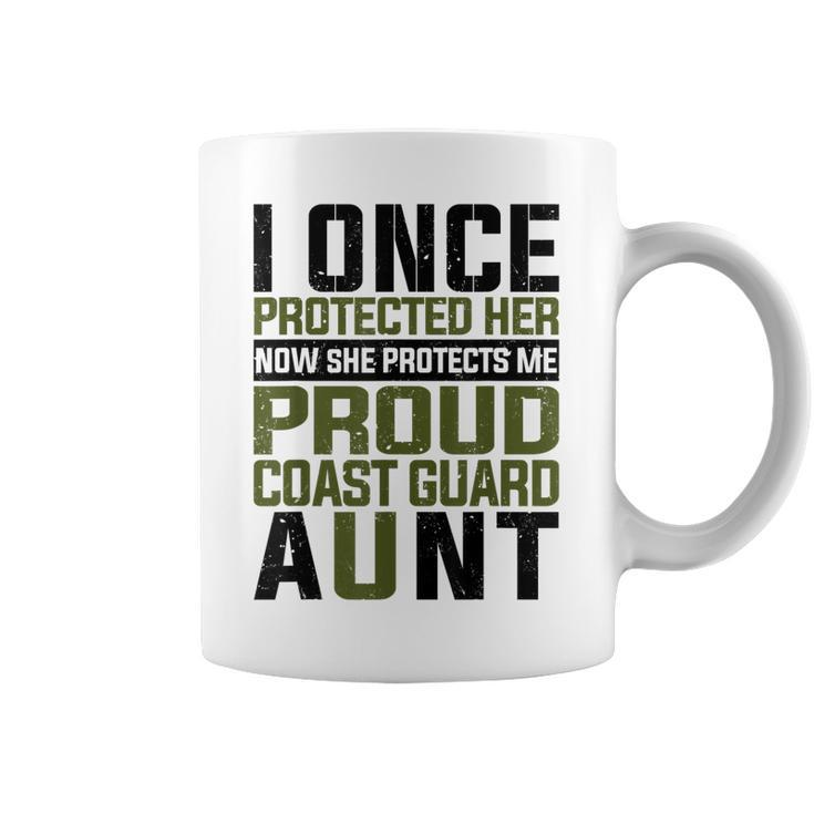 Coast Guard Aunt Now She Protects Me Proud Coast Guard Aunt  Coffee Mug