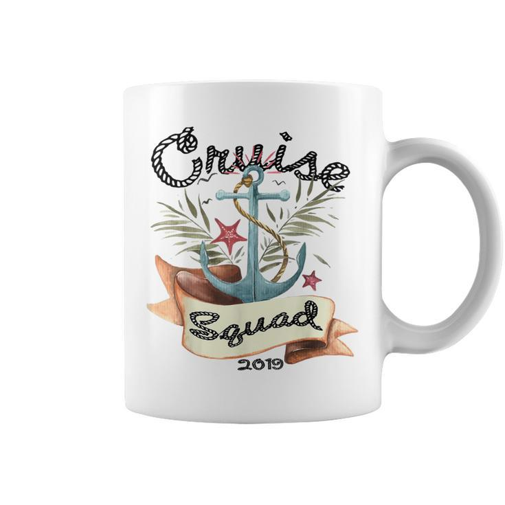 Cruise Squad 2019  Family Cruise Trip Vacation Coffee Mug