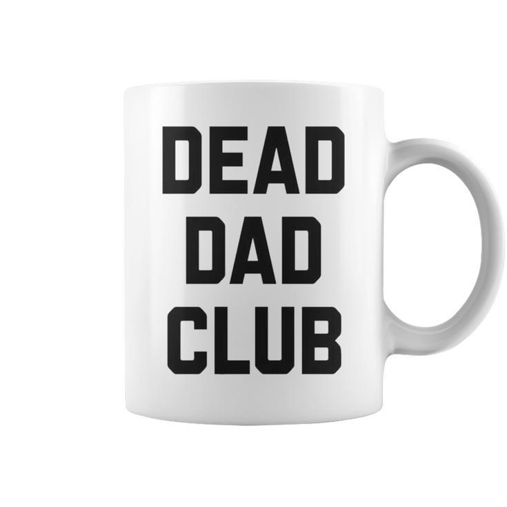 Dead Dad Club V2 Coffee Mug