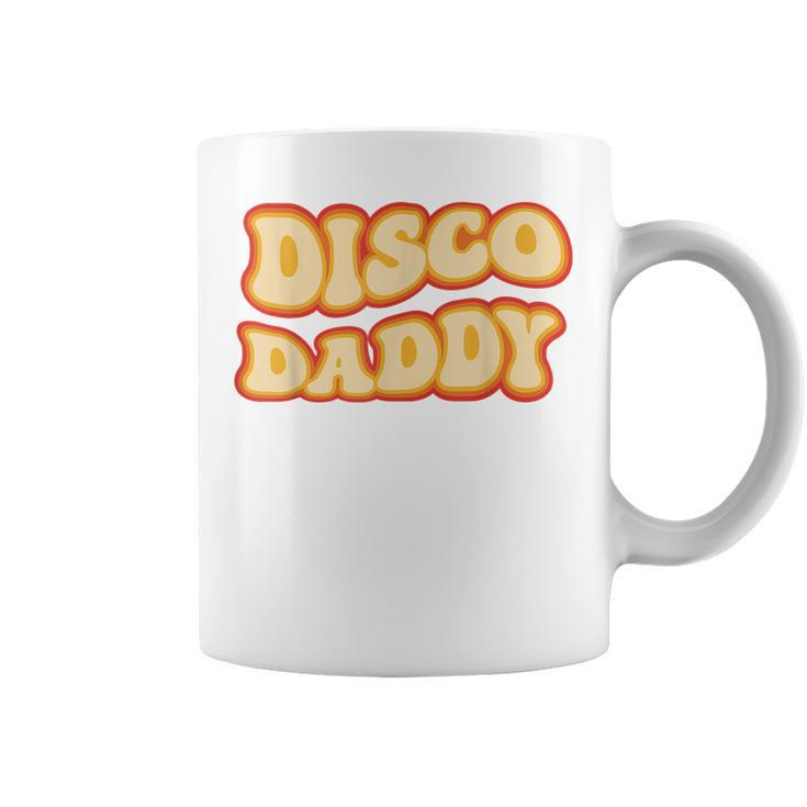 Disco Daddy 70S Dancing Party Retro Vintage Groovy  Coffee Mug