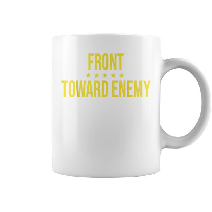 Front Towards Enemy Military Men Women Coffee Mug