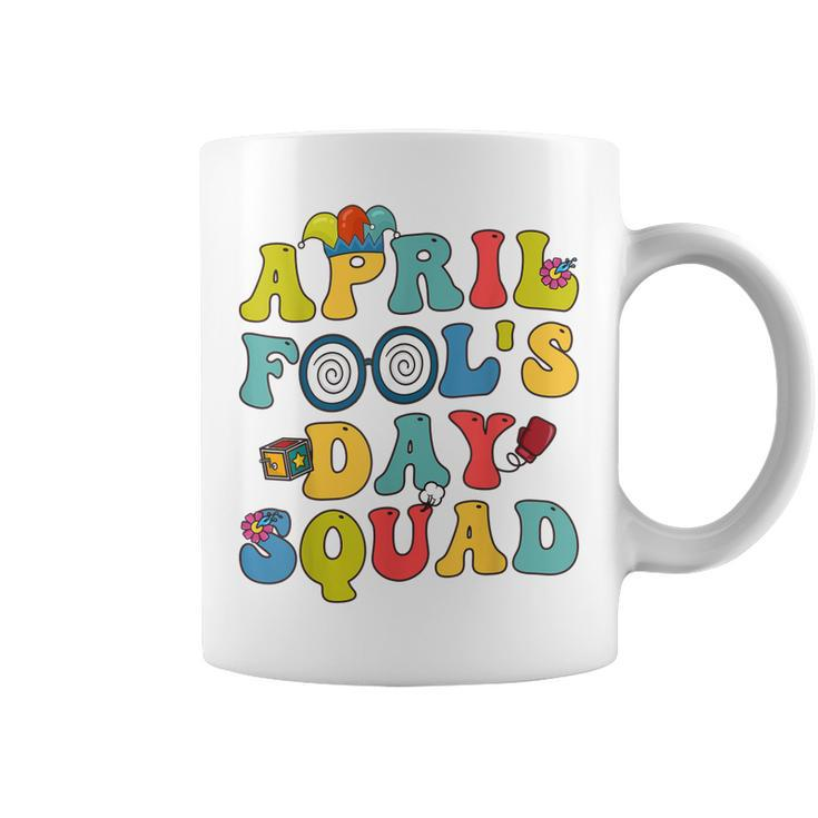 Funny April Fools Day Squad Pranks Quote April Fools Day  Coffee Mug