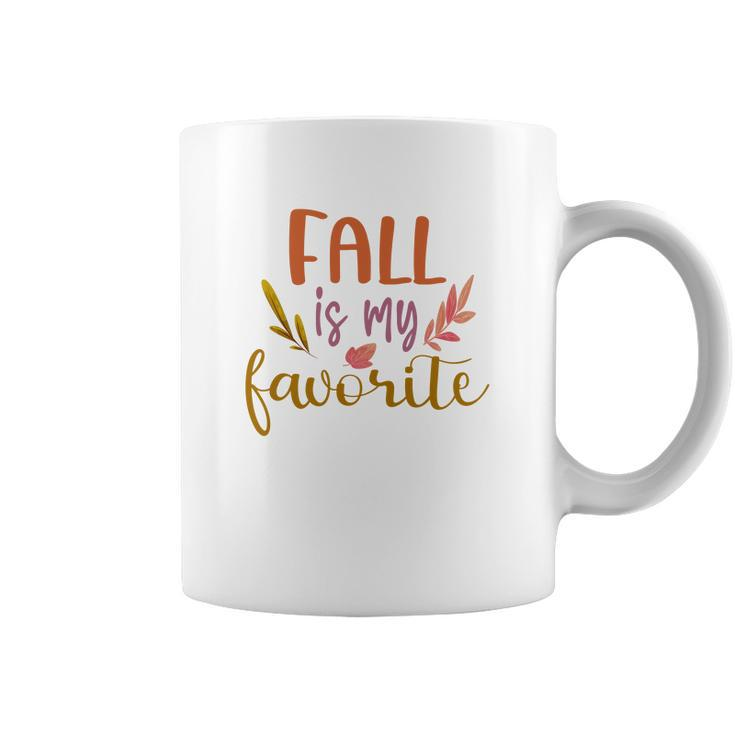 Funny Fall Is My Favorite Autumn Gifts Coffee Mug