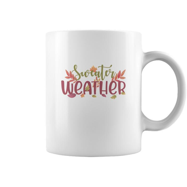 Funny Fall Sweater Weather Thanksgiving Coffee Mug