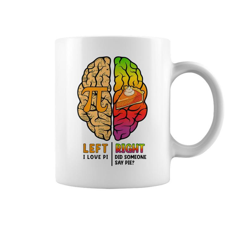 Funny Pi Day Left Vs Right Brain Pie  Math Geek Gifts  Coffee Mug