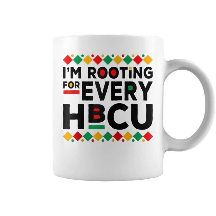 Hbcu Black History Pride Im Rooting For Every Hbcu  Coffee Mug
