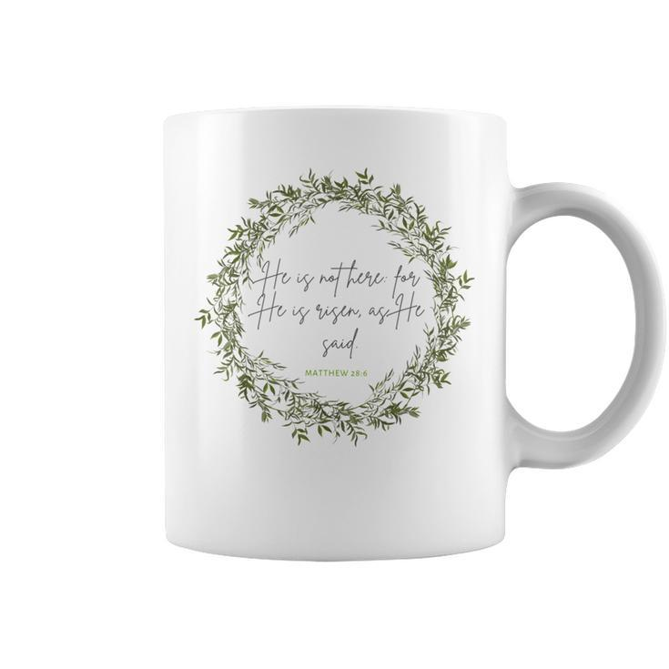 He Is Risen Just As He Said Religious Christian And Believer  Coffee Mug
