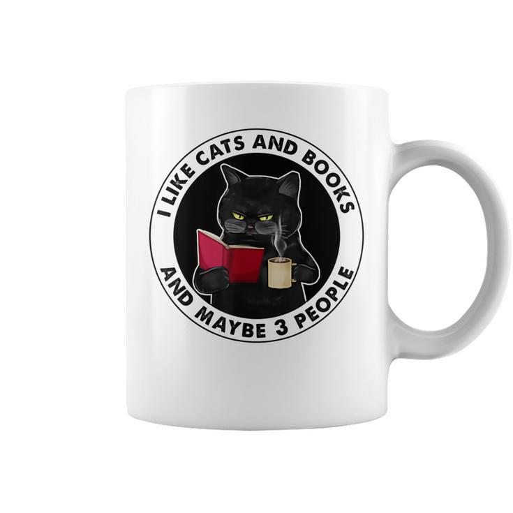 I Like Cats And Books And Maybe 3 People Coffee Mug