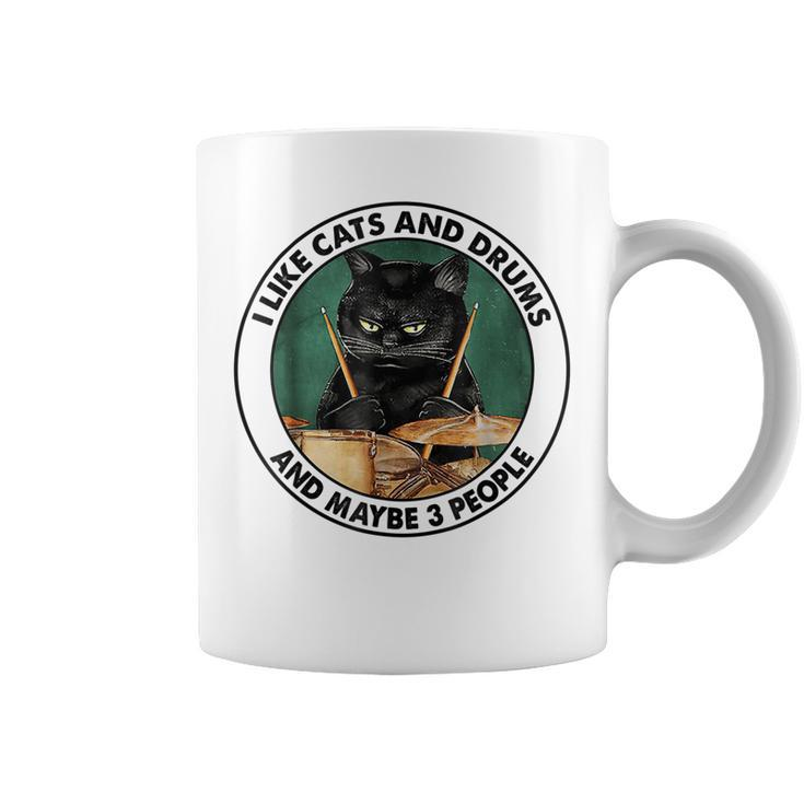 I Like Cats And Drums And Maybe 3 People Black Cats Lovers Coffee Mug