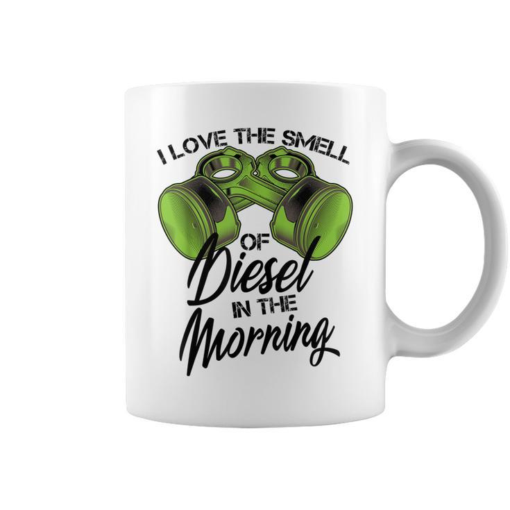 I Love The Smell Of Diesel In The Morning Truck Gift Coffee Mug