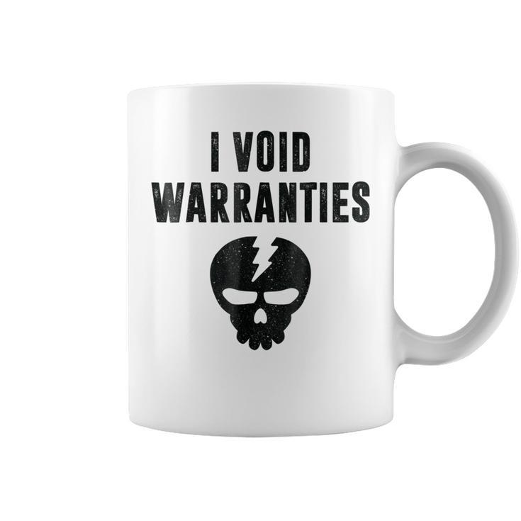 I Void Warranties Funny Mechanic Fix Break Coffee Mug
