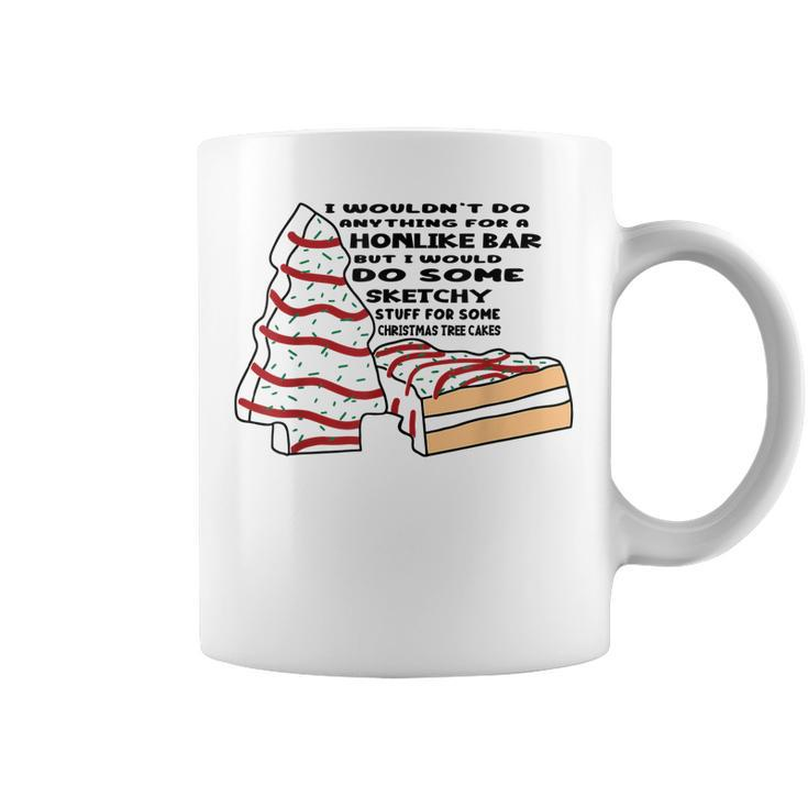 I Wouldnt Do Anything For A Honlike Bar But I Would Do Some  Coffee Mug