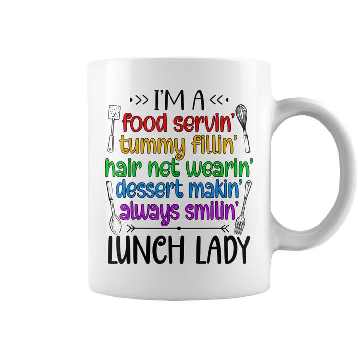 Im A Lunch Lady Cafeteria Ladies Appreciation  Coffee Mug
