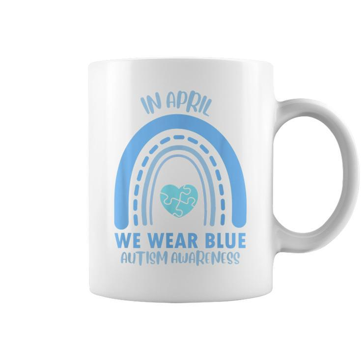 In April We Wear Blue Autism Awareness Month  Coffee Mug