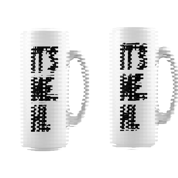 Its Me Hi Im The Problem  Coffee Mug