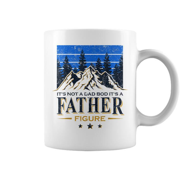 Its Not A Dad Bod Its A Father Figure Beers Fathers Day  Coffee Mug