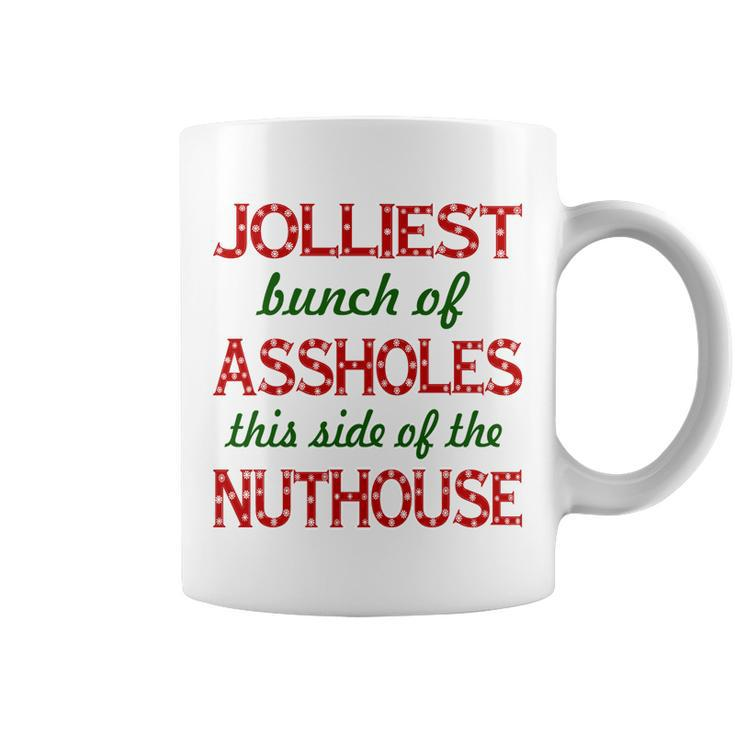Jolliest Bunch Of Assholes On This Side Nuthouse V2 Coffee Mug