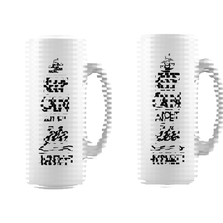 Keep Calm And Let Jalia Handle It | Funny Name Gift - Coffee Mug