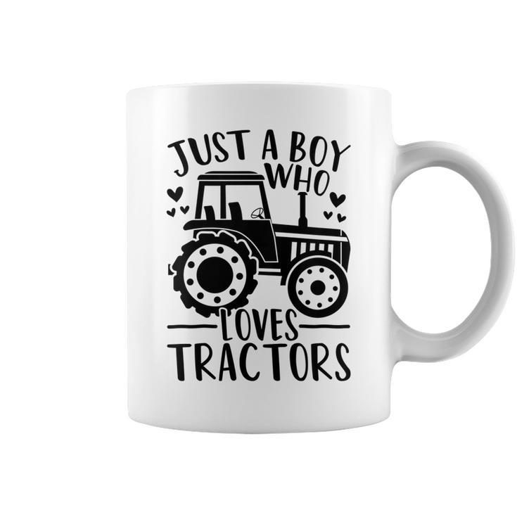 Kids Just A Boy Who Loves Tractors Cute Farm Farmer Tractor Lover Coffee Mug