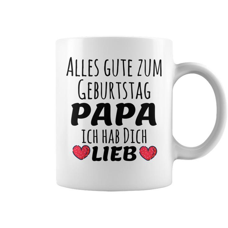 Kinder Alles Gute Zum Geburtstag Papa Ich Hab Dich Lieb Tassen