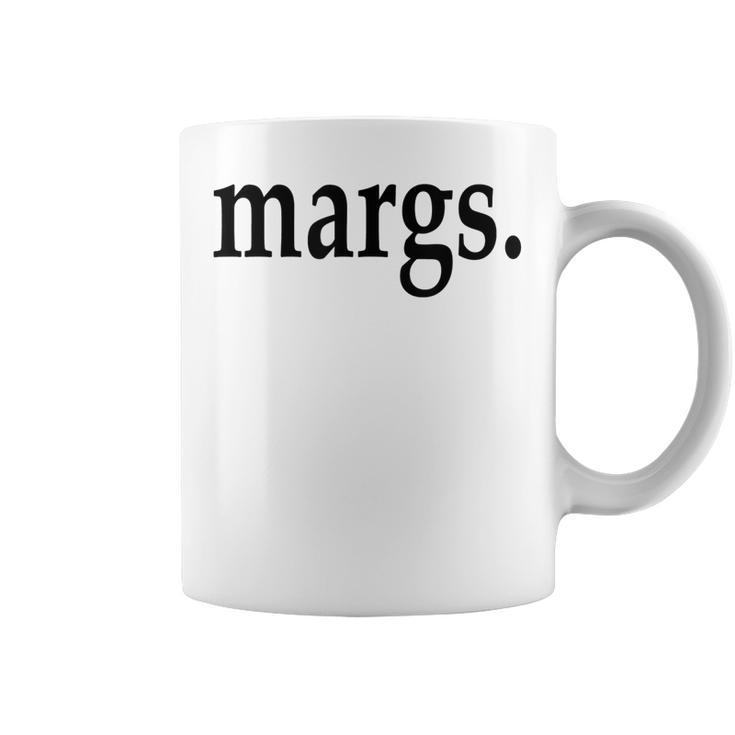 Margs - That Says Margs - Pool Party Parties Vacation Fun  Coffee Mug
