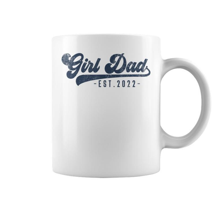Mens Girl Dad Est 2022 Girl Dad To Be Gifts New Daddy Coffee Mug