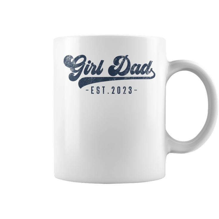 Mens Girl Dad Est 2023 Girl Dad To Be Gifts New Daddy Coffee Mug