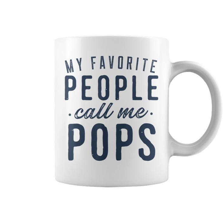 Mens My Favorite People Call Me Pops Gifts Fathers Day Coffee Mug