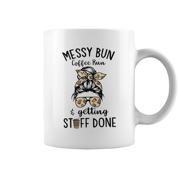 Messy Bun Coffee Run And Getting Stuff Done Messy Bun  Coffee Mug