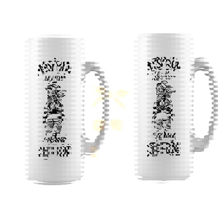 Messy Bun Coffee Run And Getting Stuff Done Messy Bun  Coffee Mug