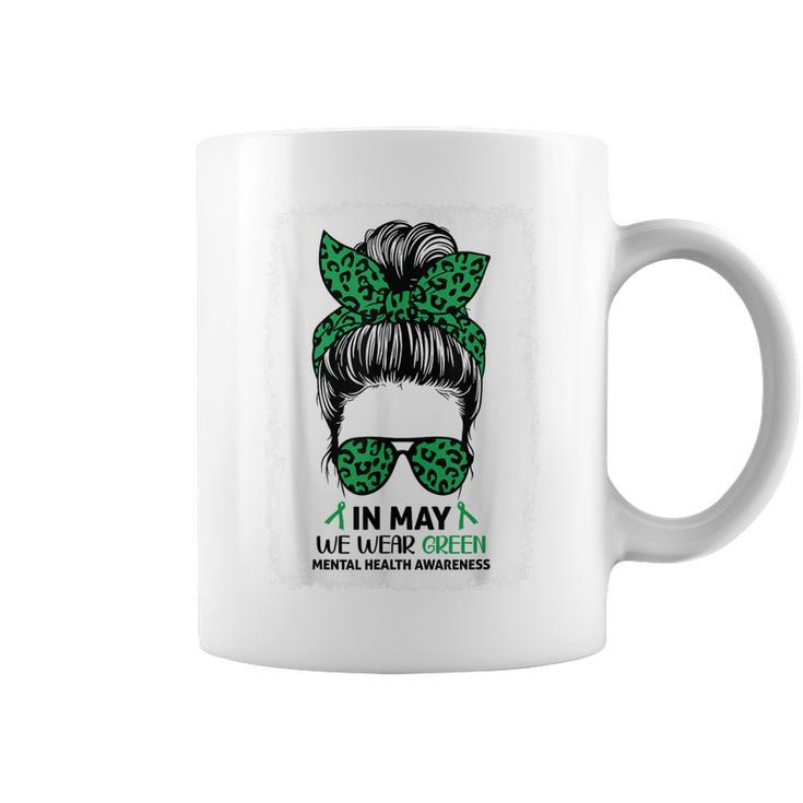 Messy Bun In May We Wear Green Mental Health Awareness Month  Coffee Mug