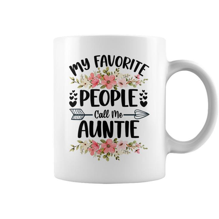 Mother Womens My Favorite People Call Me Auntie Mothers Day Gifts Mom Coffee Mug