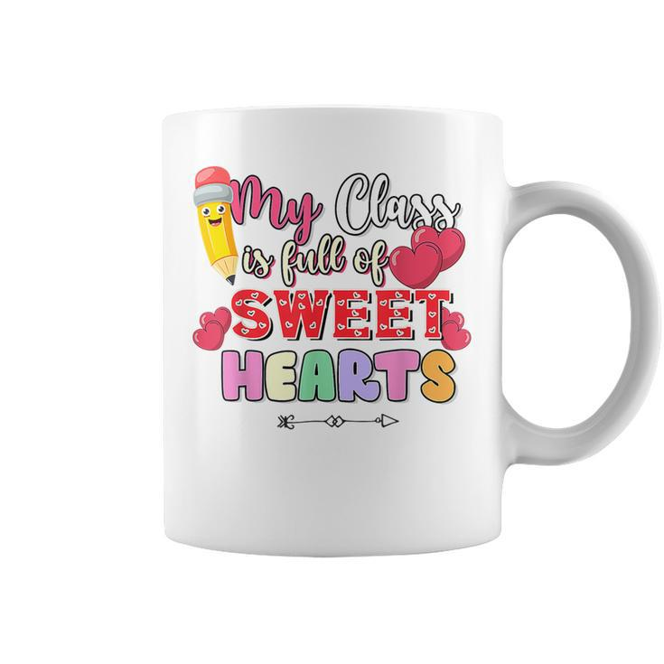 My Class Is Full Of Sweethearts Rainbow Teacher Valentine  V9 Coffee Mug