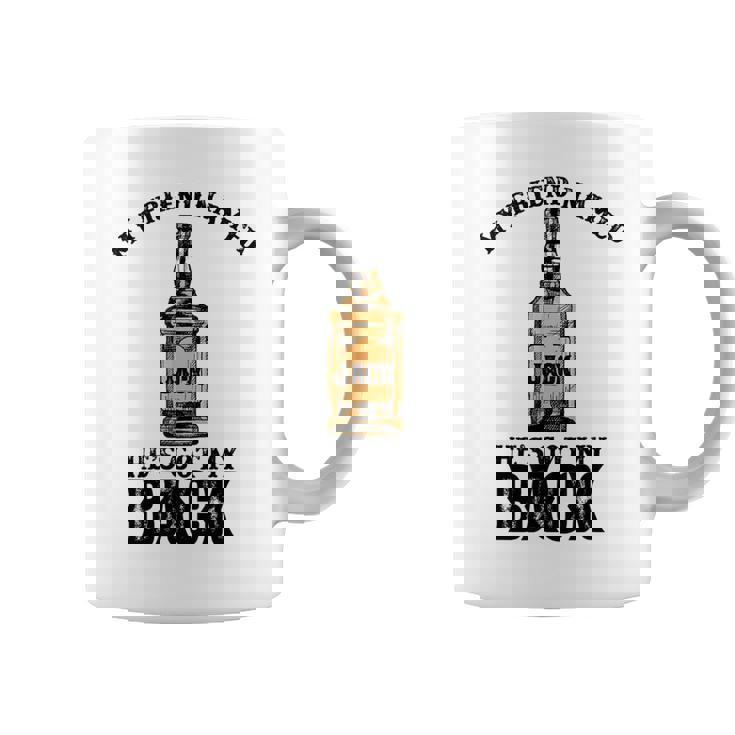My Friend Named Jack Hes Got My Back Funny Drinking Coffee Mug