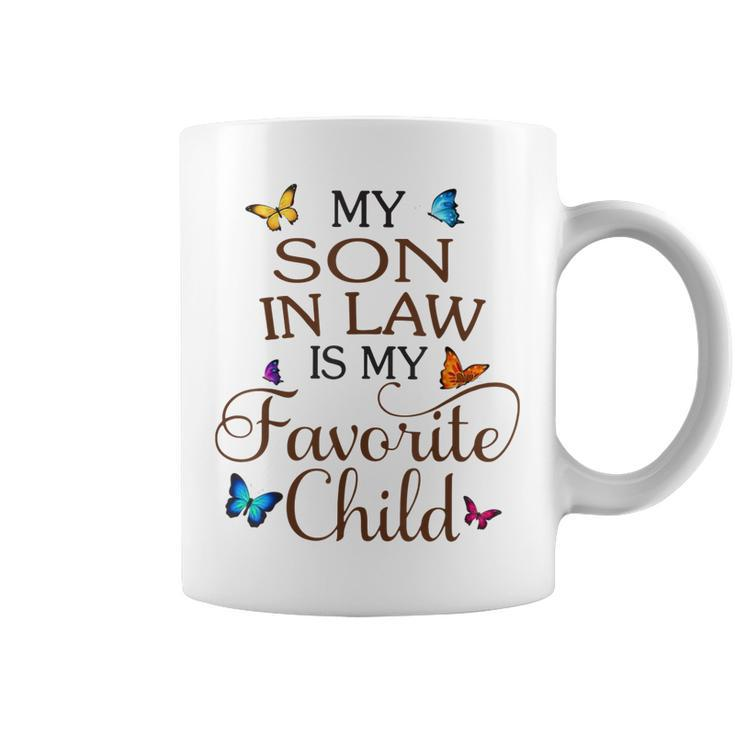 My Son-In-Law Is My Favorite Child Butterfly Family  Coffee Mug