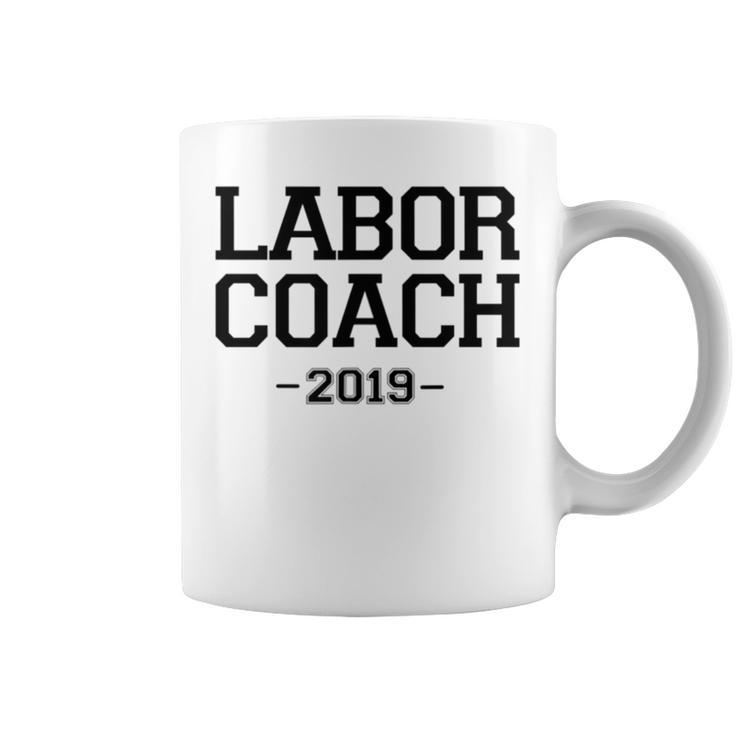 New Father Labor Coach 2019  Dad Pregnancy Gift Gift For Mens Coffee Mug