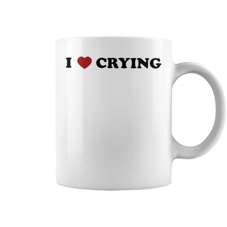Omweekend I Love Crying T Coffee Mug