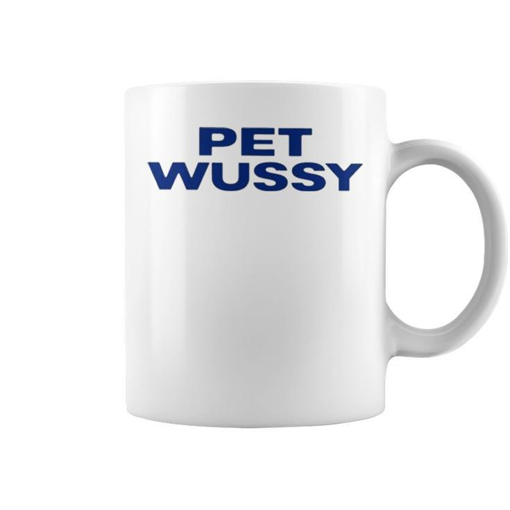 Pet Wussy V2 Coffee Mug